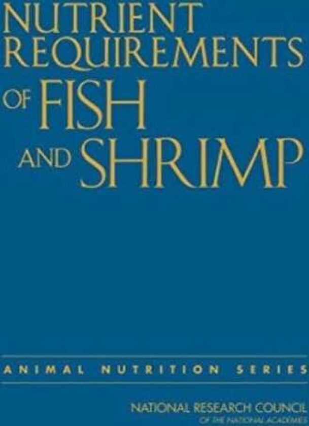 Nutrient Requirements of Fish and Shrimp