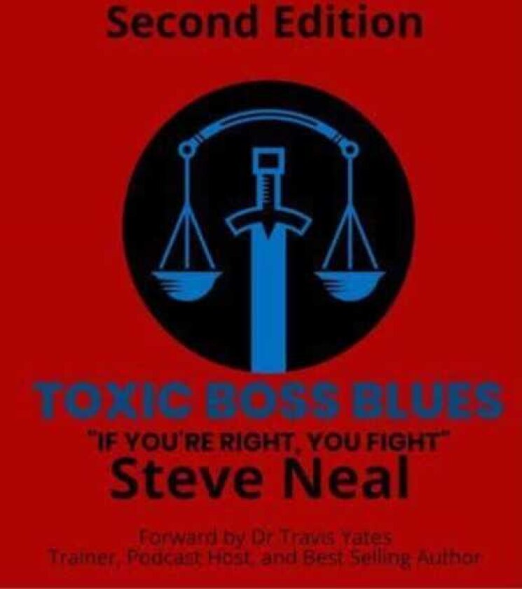 Toxic Boss Blues If You're Right, You Fight