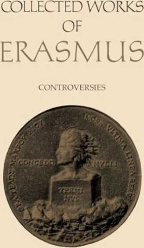 Collected Works of Erasmus Controversies, Volume 79