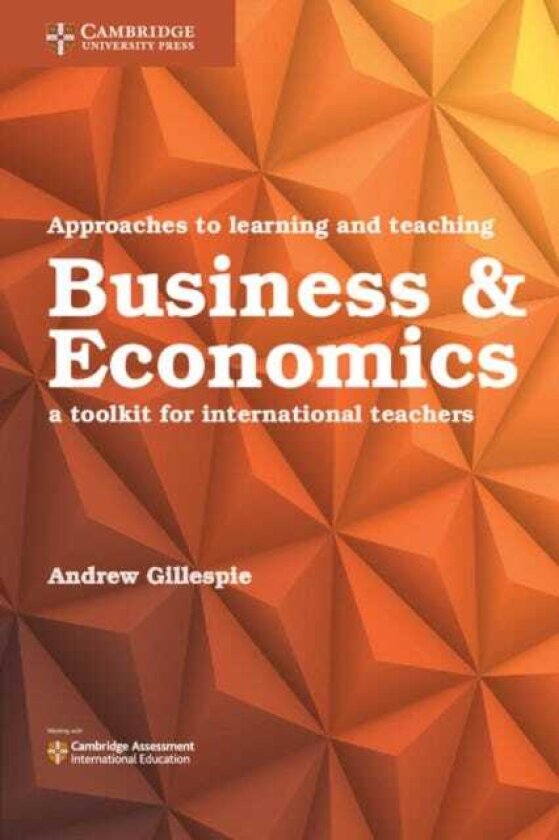 Approaches to Learning and Teaching Business and Economics A Toolkit for International Teachers