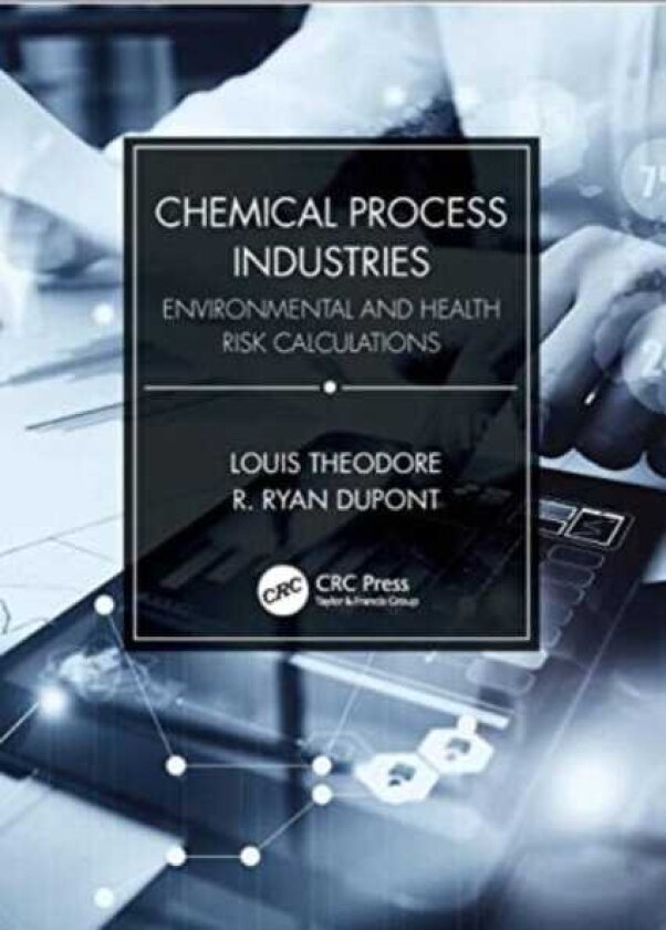 Chemical Process Industries Environmental and Health Risk Calculations