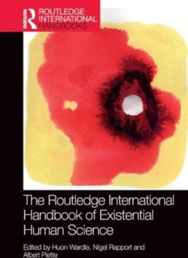 The Routledge International Handbook of Existential Human Science