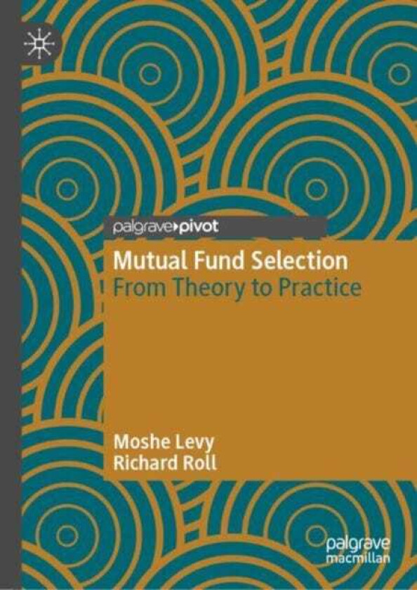 Mutual Fund Selection From Theory to Practice