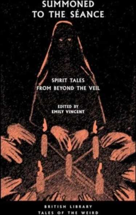Summoned to the Seance Spirit tales from Beyond the Veil