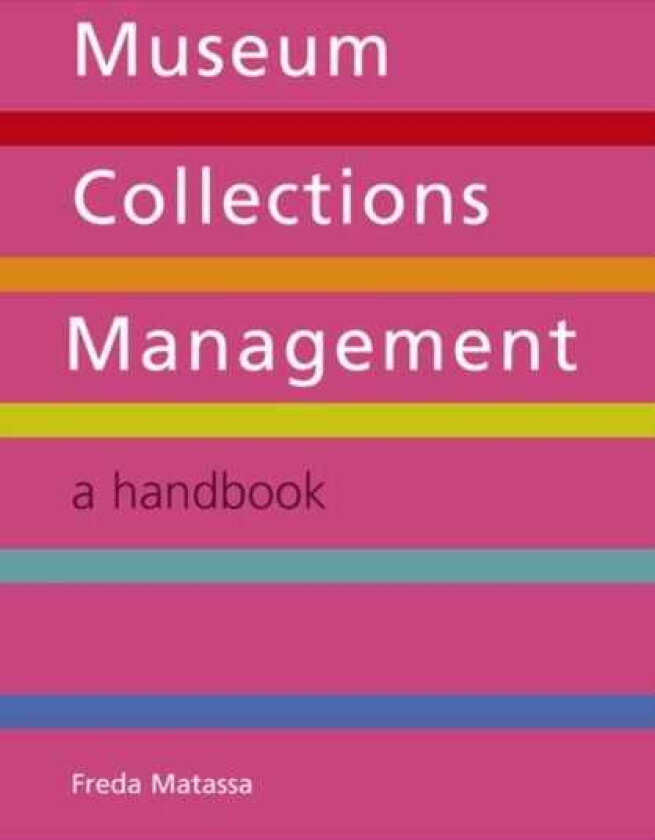 Museum Collections Management  A Handbook