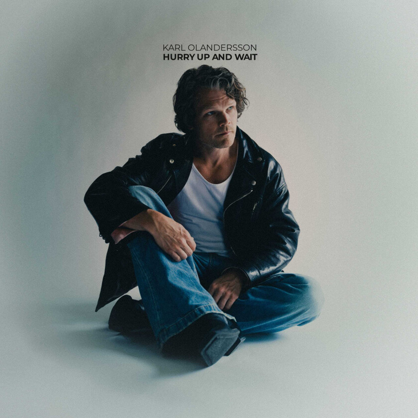 Karl Olandersson Hurry Up and Wait CD