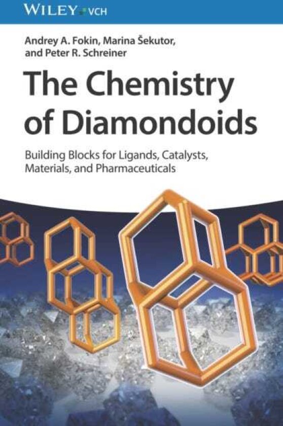 The Chemistry of Diamondoids Building Blocks for Ligands, Catalysts, Pharmaceuticals, and Materials