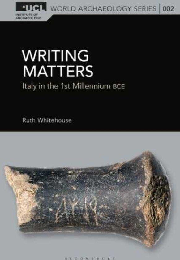 Writing Matters Italy in the First Millennium BCE