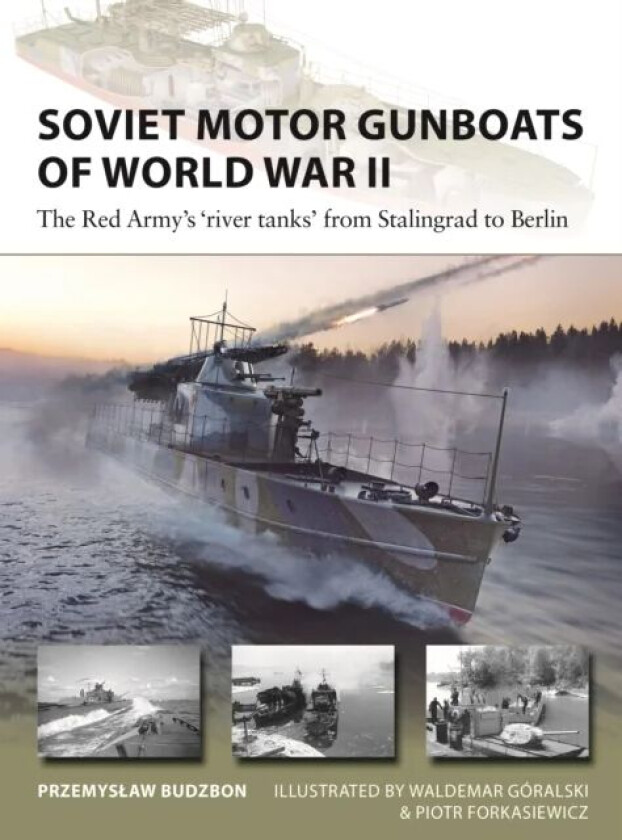 Soviet Motor Gunboats of World War II av Przemyslaw Budzbon