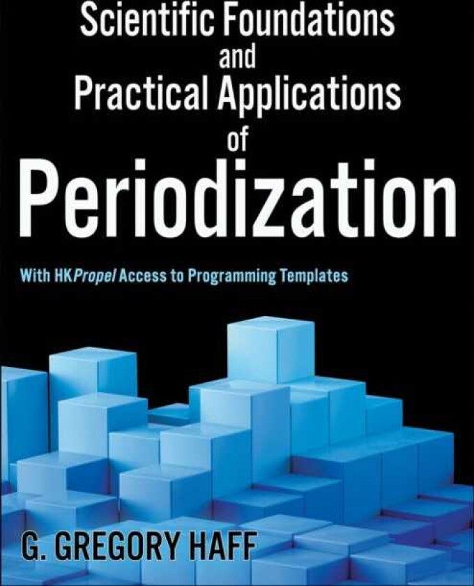 Scientific Foundations and Practical Applications of Periodization