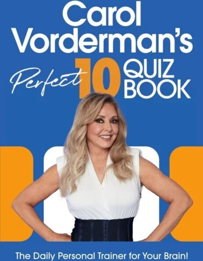 Carol Vorderman¿s Perfect 10 Quiz Book av CV