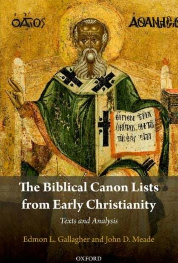 The Biblical Canon Lists from Early Christianity av Edmon L. (Associate Professor of Christ Gallagher