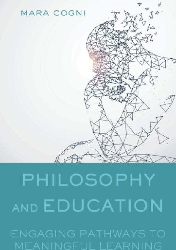 Philosophy and Education av Mara Cogni