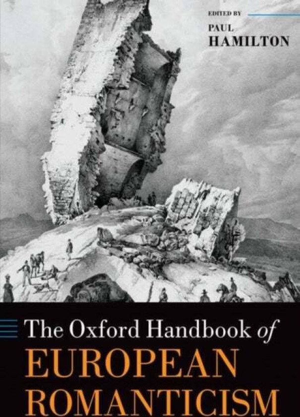 The Oxford Handbook of European Romanticism