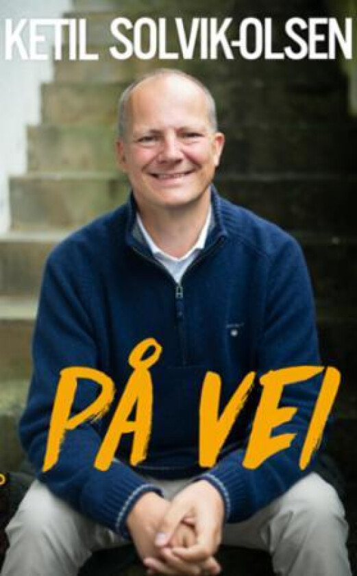 På vei av Ketil Solvik-Olsen