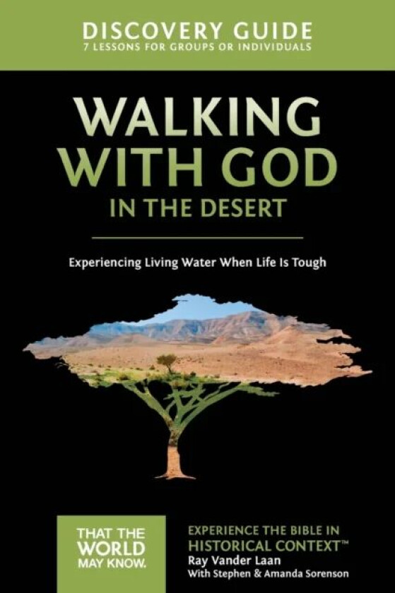 Walking with God in the Desert Discovery Guide av Ray Vander Laan