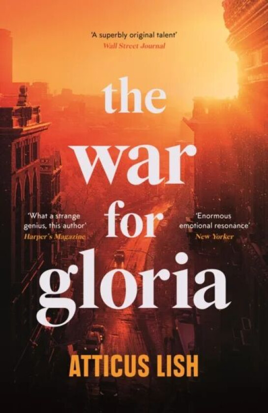 The War for Gloria av Atticus Lish