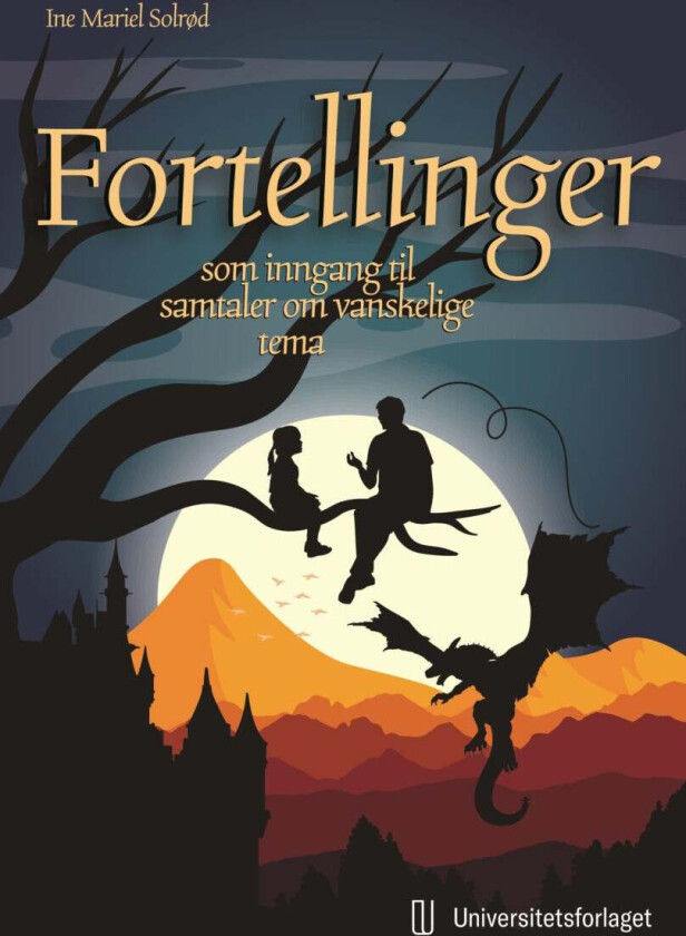 Fortellinger som inngang til samtale om vanskelige tema av Ine Mariel Solrød