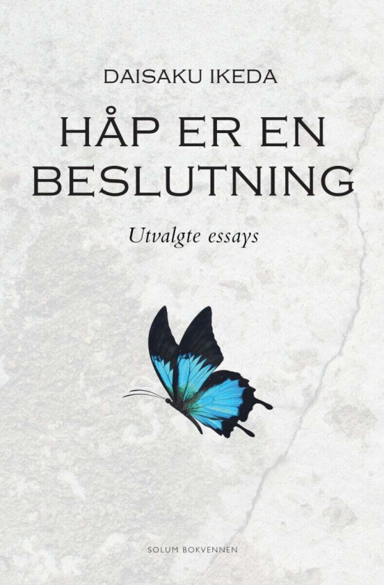 Håp er en beslutning av Daisaku Ikeda