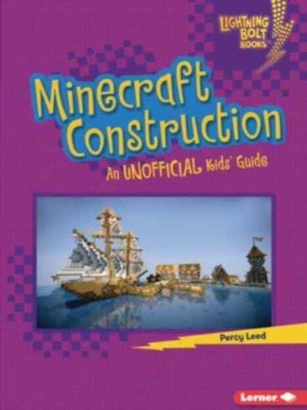 Minecraft Construction  An Unofficial Kids' Guide