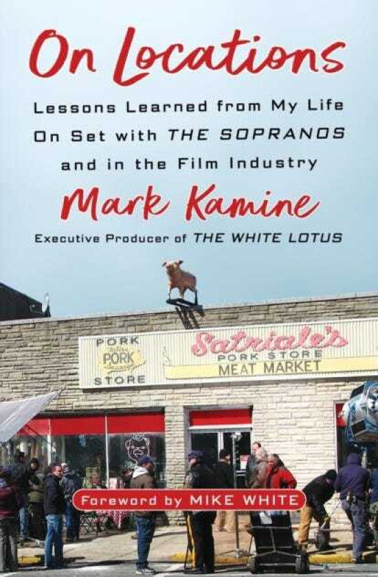 On Locations Lessons Learned from My Life On Set with The Sopranos and in Film Industry