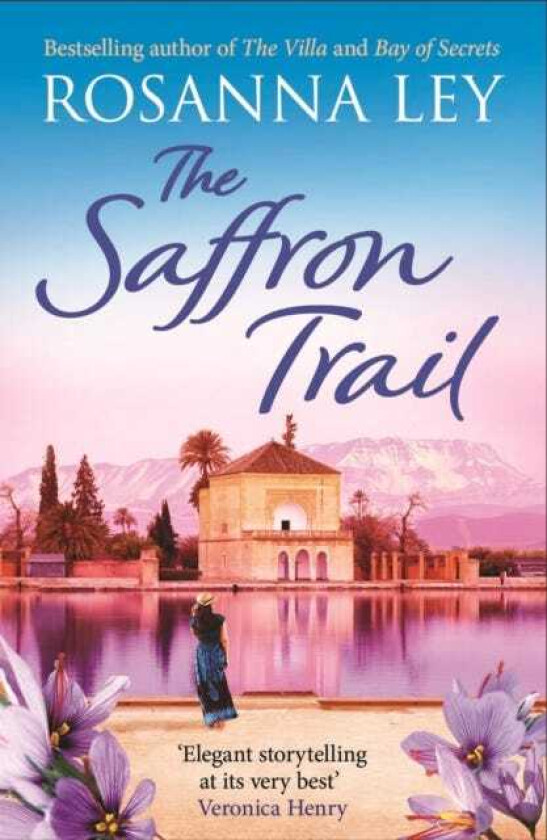 The Saffron Trail a stunning escapist novel of longhidden family secrets
