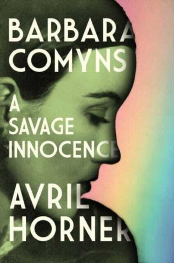 Barbara Comyns A Savage Innocence