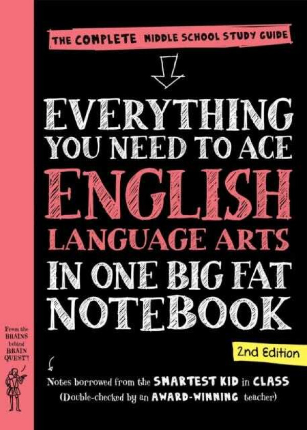 Everything You Need to Ace English Language Arts in One Big Fat Notebook, 2nd Edition : The Complete Middle School Study Guide