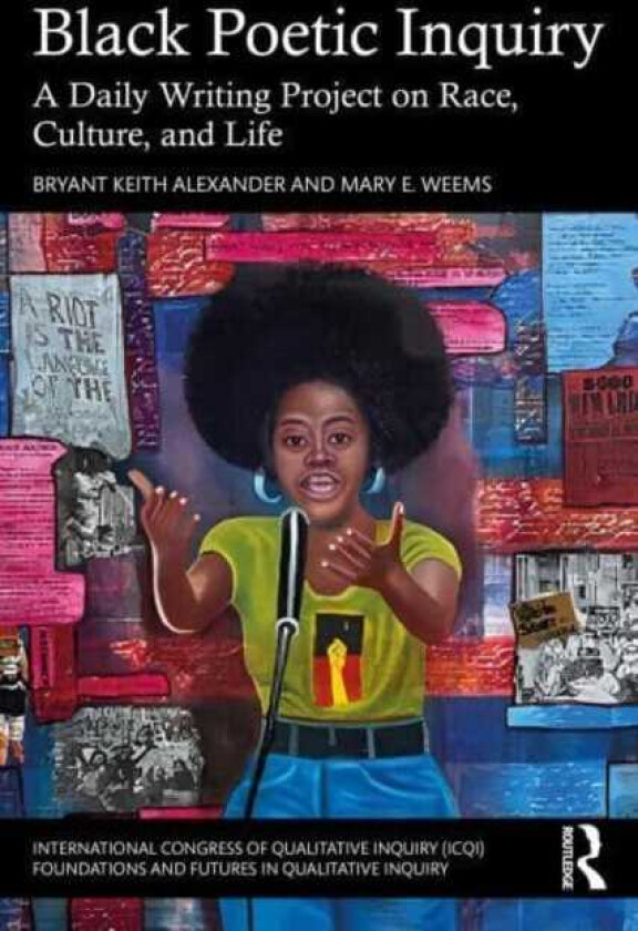 Black Poetic Inquiry  A Daily Writing Project on Race, Culture, and Life