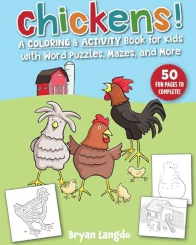 Chickens! A Coloring and Activity Book for Kids with Word Puzzles, Mazes & More