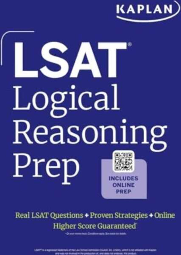 LSAT Logical Reasoning Prep: Complete strategies and tactics for success on the LSAT Logical Reasoning sections
