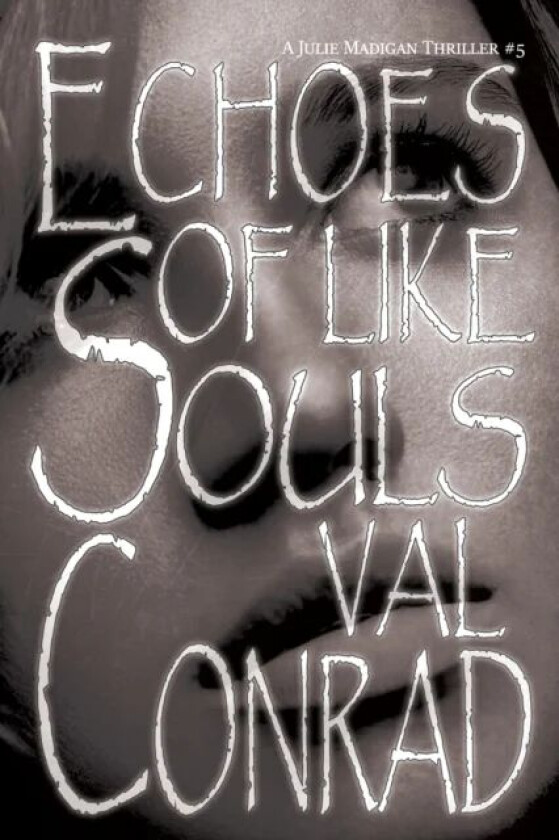 Echoes of Like Souls av Val Conrad