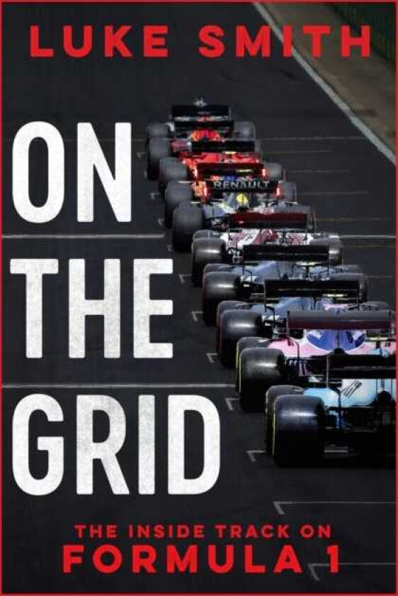 On the Grid The Inside Track on Formula One