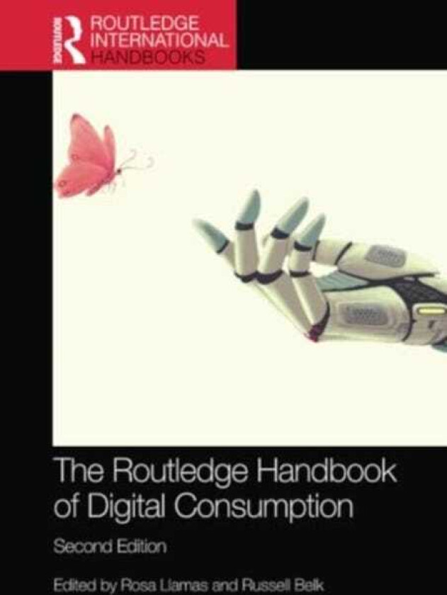 The Routledge Handbook of Digital Consumption