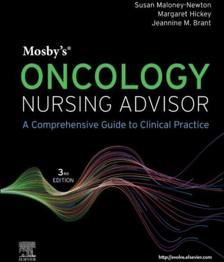 Mosby's Oncology Nursing Advisor A Comprehensive Guide to Clinical Practice