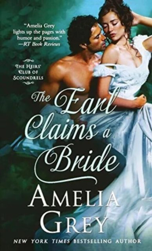 The Earl Claims a Bride av Amelia Grey
