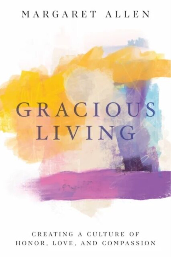 Gracious Living av Margaret Allen