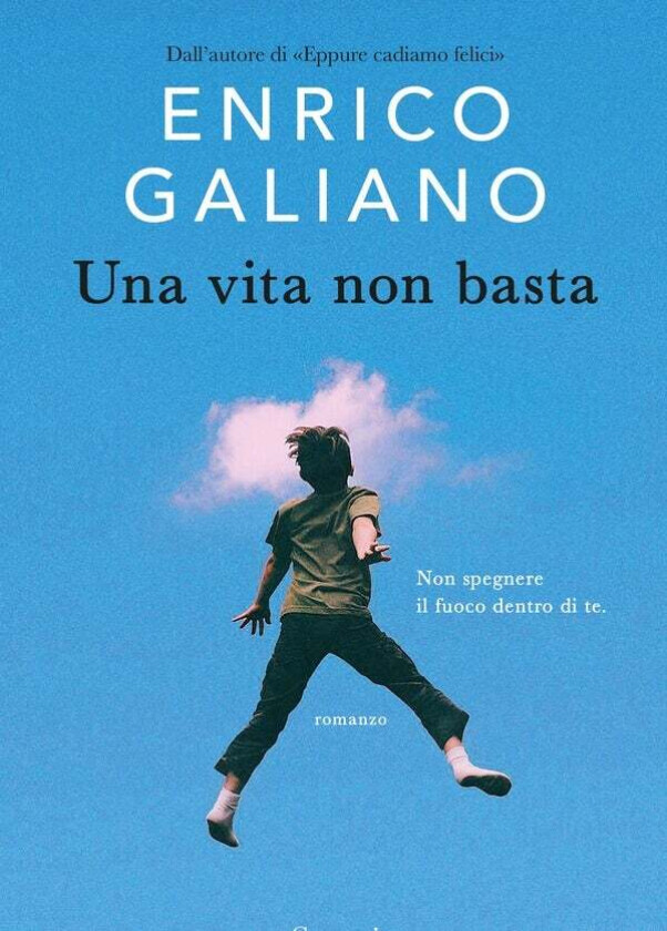 Una vita non basta av Enrico Galiano