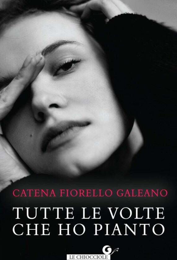 Tutte le volte che ho pianto av Catena Fiorello Galeano