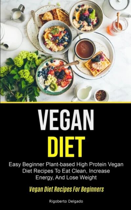 Vegan Diet av Rigoberto Delgado