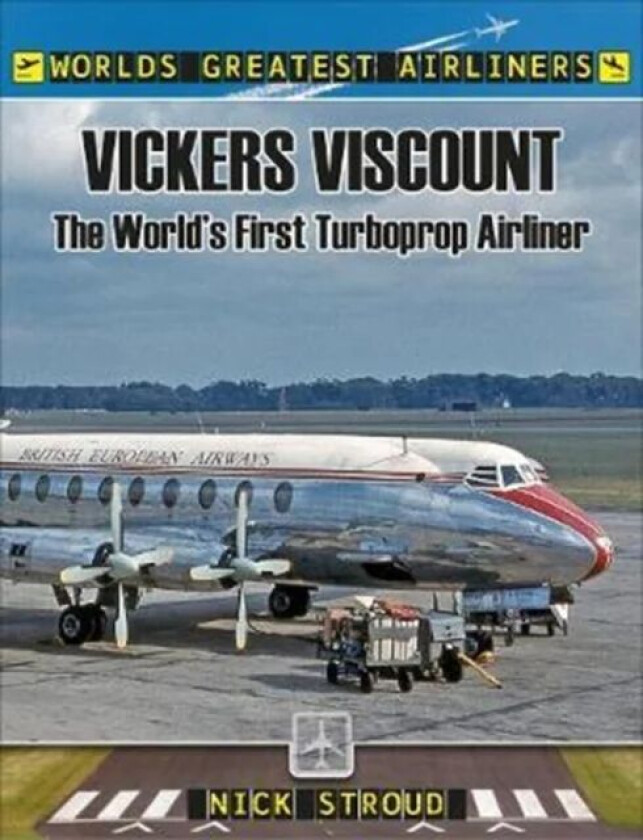 The Vickers Viscount av Nick Stroud