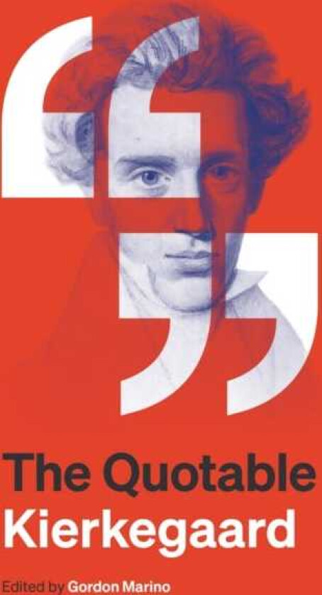 The Quotable Kierkegaard