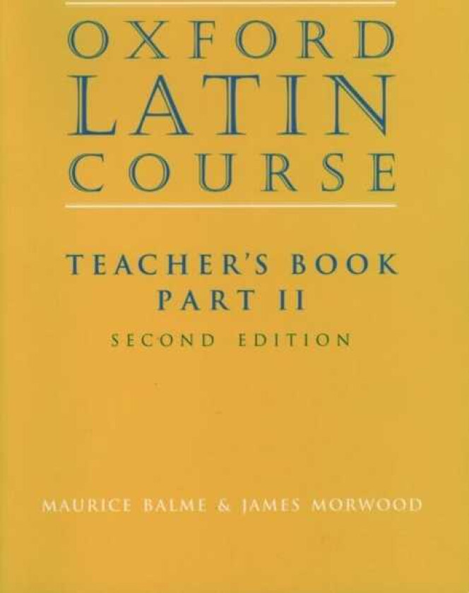 Oxford Latin Course:: Part II: Teacher's Book