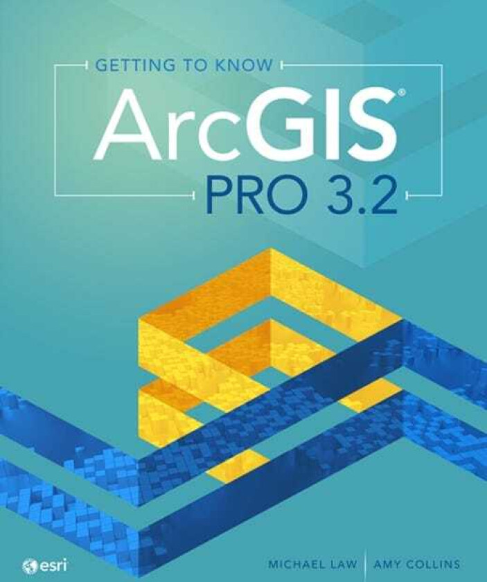 Getting to Know ArcGIS Pro 3.2