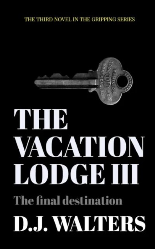 The Vacation Lodge III av D J Walters