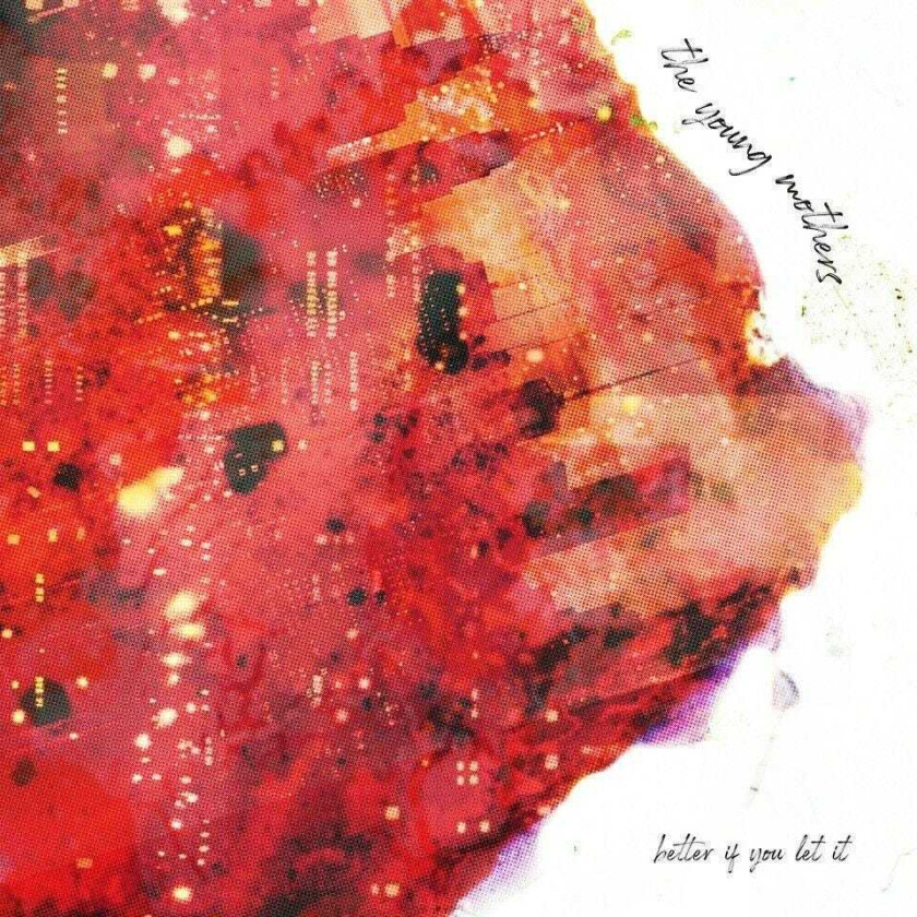 The Young Mothers Better If You Let It LP/Vinyl