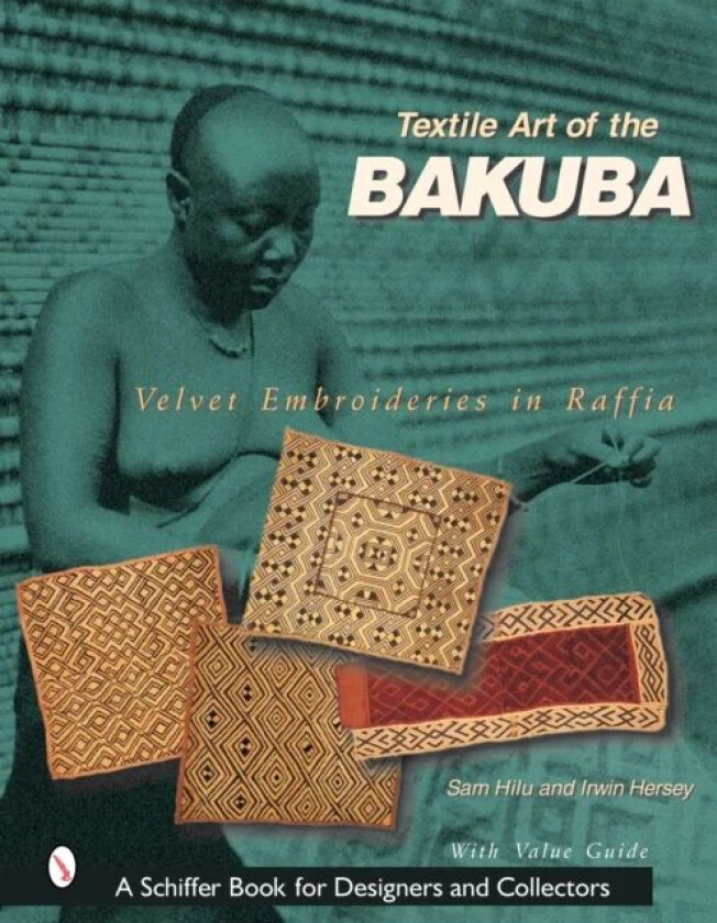 Textile Art of the Bakuba av Sam Hilu