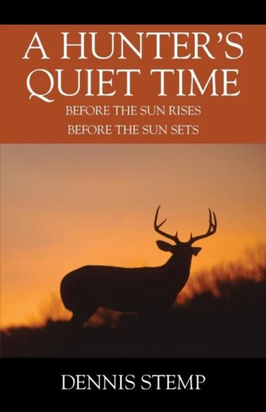 A Hunter's Quiet Time av Dennis Stemp