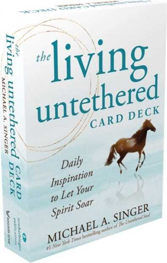 The Living Untethered Card Deck Daily Inspiration to Let Your Spirit Soar