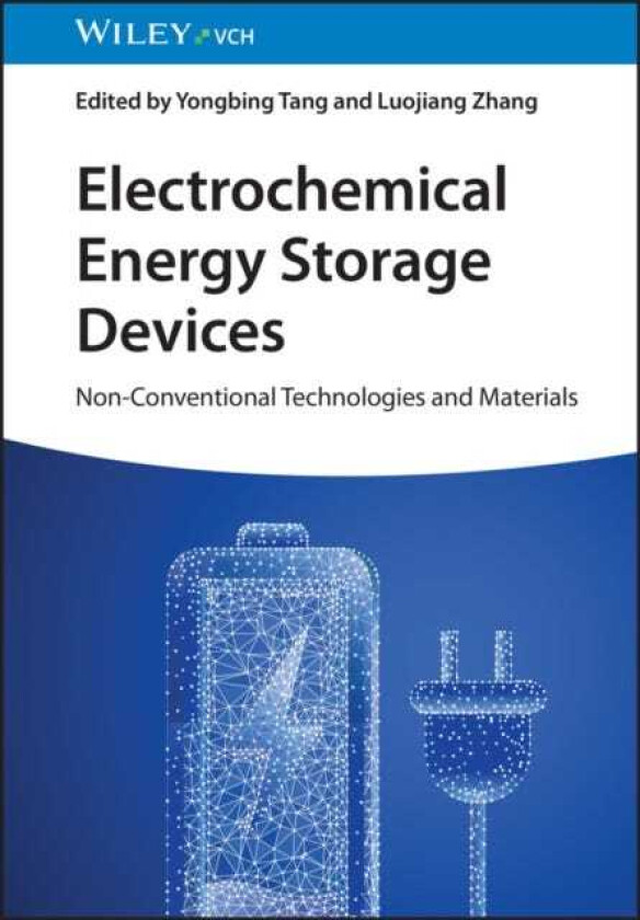 Electrochemical Energy Storage Devices NonConventional Technologies and Materials